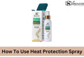 How to Use Heat Protection Spray